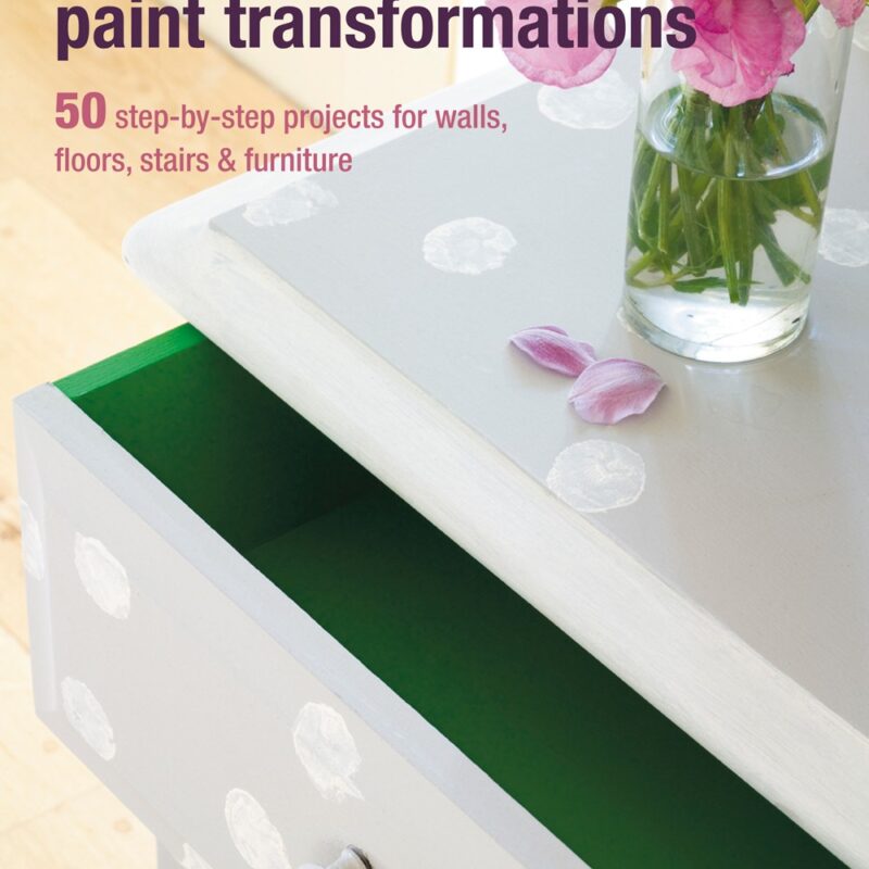"Quick and Easy Paint Transformations" Annie Sloan